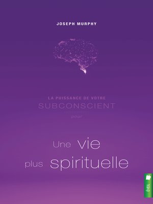 cover image of La puissance de votre subconscient pour une vie plus spirituelle